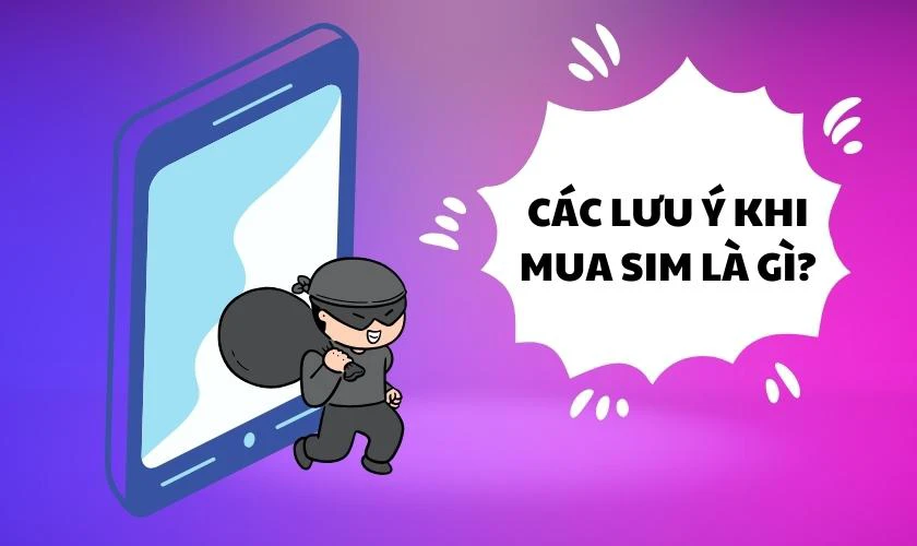 Lưu ý những gì khi mua đầu số 0785 mạng MobiFone