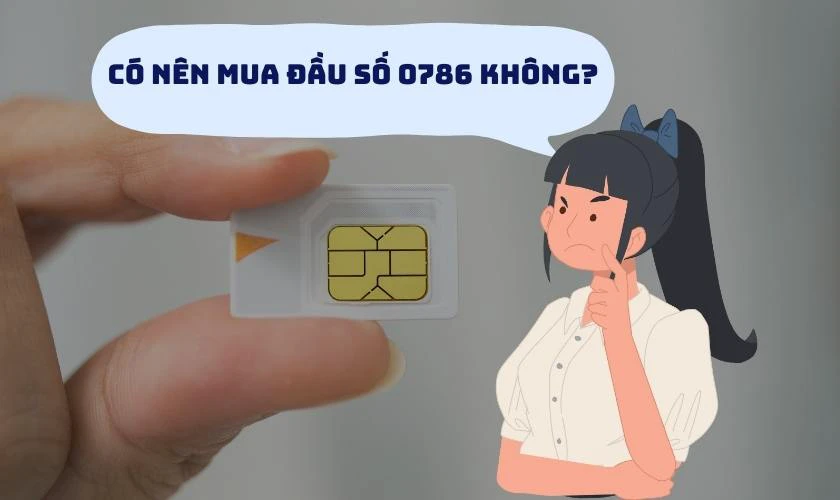 Có nên mua đầu số 0786 không?