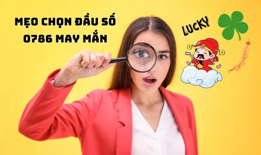 Mẹo chọn đầu số 0786 may mắn